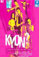 Kyon?, Vinay Apte, Ashok Beniwal, Chaitanya Chaudhary , 2003