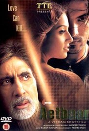 Aetbaar, Amitabh Bachchan, Bipasha Basu, John Abraham, 2004