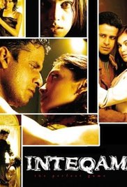 Inteqam: The Perfect Game, Nethra Raghuraman, Manoj Bajpai, Isha Koppikar, 2004