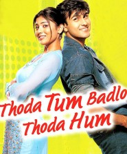 Thoda Tum Badlo Thoda Hum, Arya Babbar, Shriya Saran, Ashok Saraf, 2004