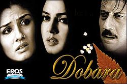 Dobara, Raveena Tandon, Jackie Shroff, Mahima Chaudhry, 2004