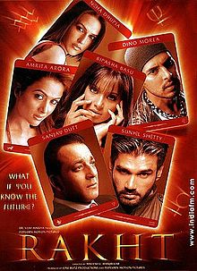 Rakht: What If You Can See the Future, Sunil Shetty, Neha Dhupia, Dino Morea, Himanshu Malik, Amrita Arora, Abhishek Bachchan, Bipasha Basu, Sanjay Dutt, 2004