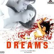 Dreams, Aashish Chanana, Neha Pendse, Arzoo Govitrikar, Manoj Bidwani, 2005