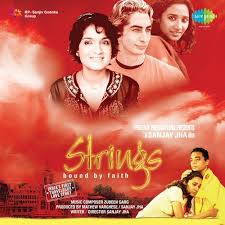 Strings – Bound By Faith,  Adam Bedi, Tannishtha Chatterjee, Vinit Kumar , 2006
