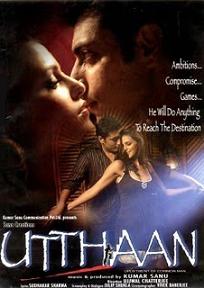Utthaan, Priyanshu Chatterjee, Neha Dhupia, 2006