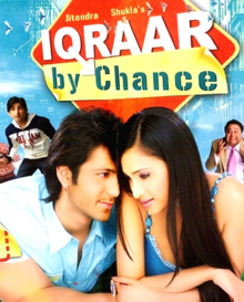 Iqraar By Chance, Shilpa Anand, Amarjeet Shukla, Rahul Dev, Arbaaz Khan, 2006