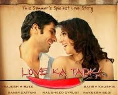 Love Ka Tadka, Nauheed Cyrusi, Sameer Dattani, 2009