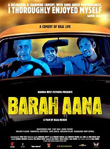 Barah Aana, Naseeruddin Shah, Tannishtha Chatterjee, 2009