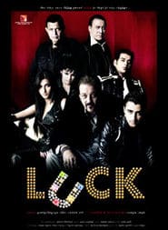 Luck, Sanjay Dutt, Imran Khan, Shruti Haasan, Mithun Chakraborty, Danny Denzongpa, Ravi Kishan, Rati Agnihotri, 2009