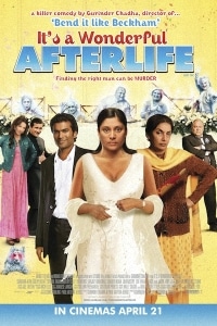 Its a Wonderful Afterlife, Shabana Azmi, Shaheen Khan, Goldy Notay, Sally Hawkins, 2010