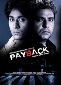 Payback, Munish Khan, Sara Khan, Gulshan Grover, 2010