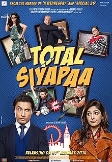Total Siyappa, Ali Zafar, Yami Gautam, Sara Khan, Anupam Kher, Kiron Kher, 2014