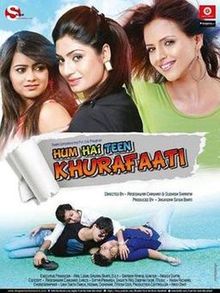 Hum Hai Teen Khurafaati, Heena Panchal, Mausam Sharma, Pranshu Kaushal, Shrey Chhabra, Vrajesh Hirjee, Hemant Pandey, Razzak Khan, Brijendra Kala, Manoj Bakshi, 2014