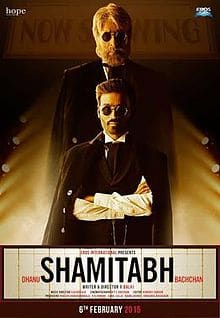 Shamitabh, Amitabh Bachchan, Dhanush, Akshara Haasan, 2015