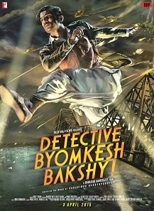 Detective Byomkesh Bakshy!, Sushant Singh Rajput, Anand Tiwari, Swastika Mukherjee, Divya Menon, Neeraj Kabi, Meiyang Chang, 2015