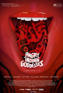 Angry Indian Goddesses, Sarah-Jane Dias, Tannishtha Chatterjee, Anushka Manchanda, Sandhya Mridul, 2015