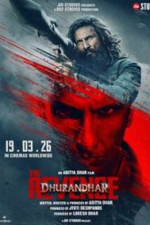 Dhurandhar: The Revenge, Ranveer Singh Sanjay Dutt Akshaye Khanna Arjun Rampal R. Madhavan Sara Arjun, 2026