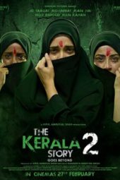 The Kerala Story 2 Goes Beyond, Ulka Gupta Aishwarya Ojha Aditi Bhatia, 2026